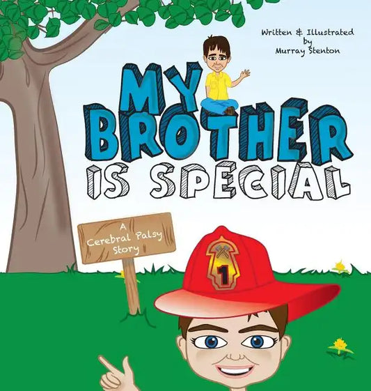 My Brother is Special: A Cerebral Palsy Story - Hardcover