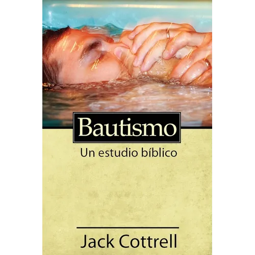 Bautismo: Un estudio b?lico - Paperback