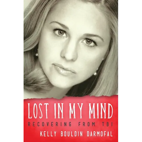Paperback book cover, red with white lettering: Lost in My Mind, Recovering From TBI