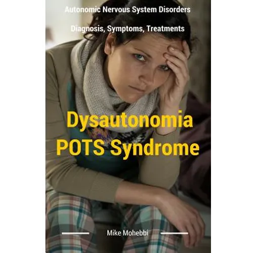 Paperback book with cover text Dysautonomia POTS Syndrome and author Mike Mohebbi