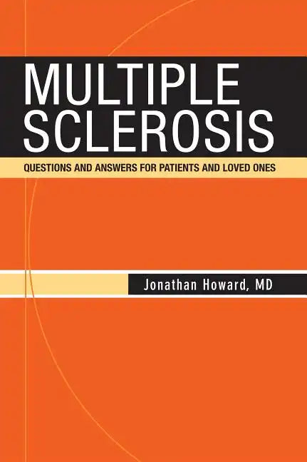 Multiple Sclerosis: Questions and Answers for Patients and Loved Ones - Paperback