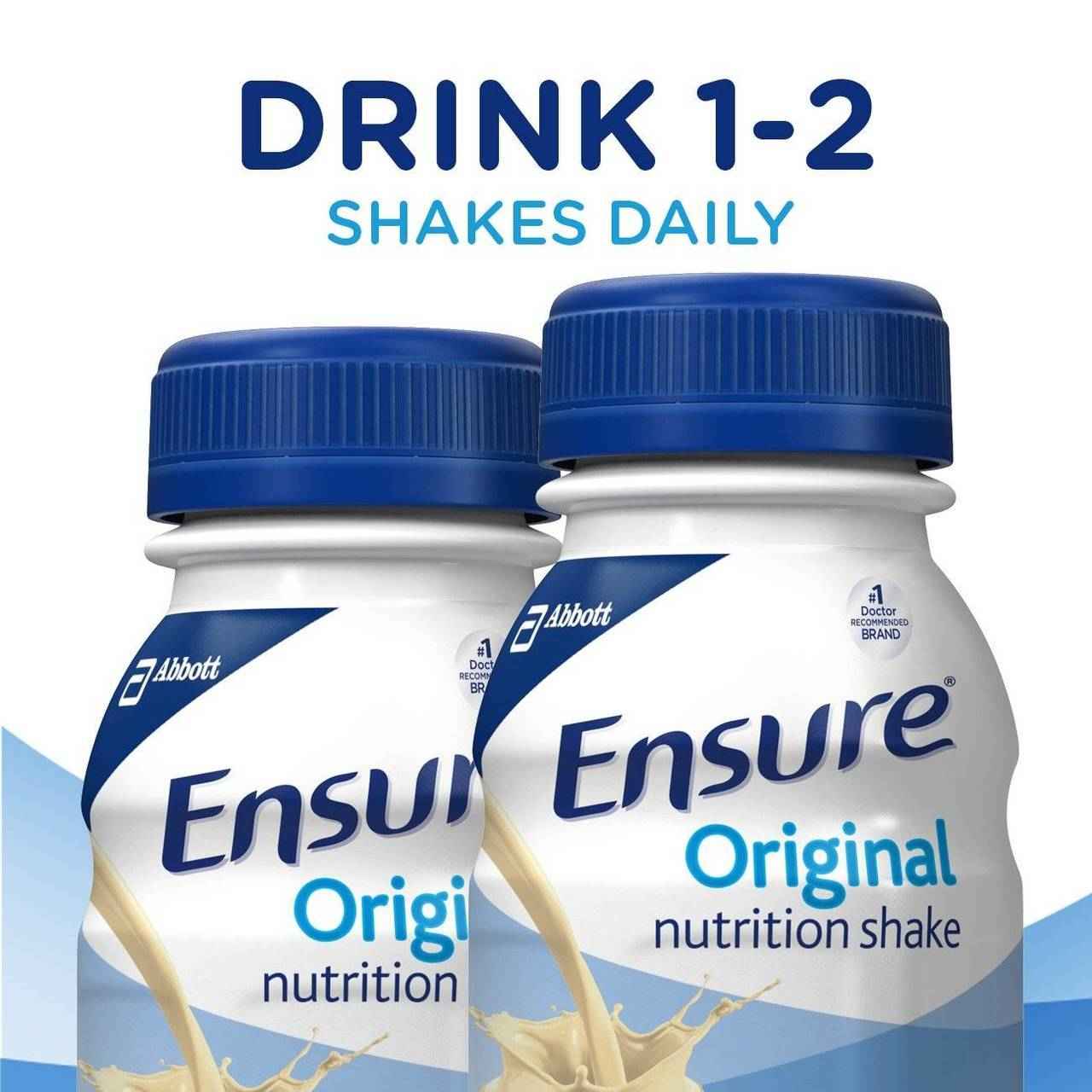 Two Ensure Original vanilla bottles; drink 1–2 shakes daily