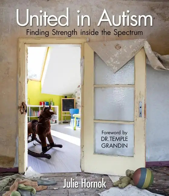 United in Autism: Finding Strength Inside the Spectrum - Hardcover