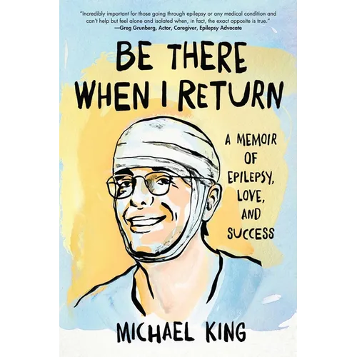 Paperback book cover: Be There When I Return by Michael King, memoir