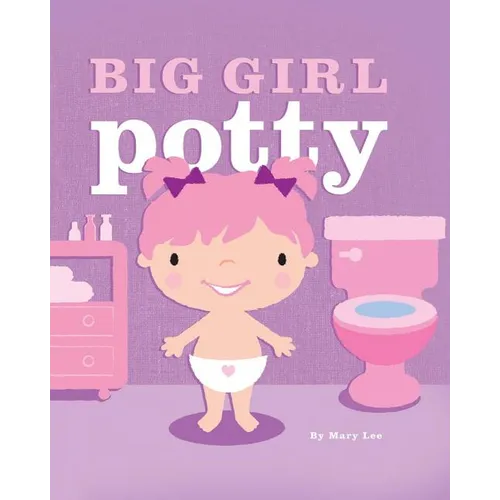 Big Girl Potty paperback book with cartoon girl and bathroom potty on illustrated cover