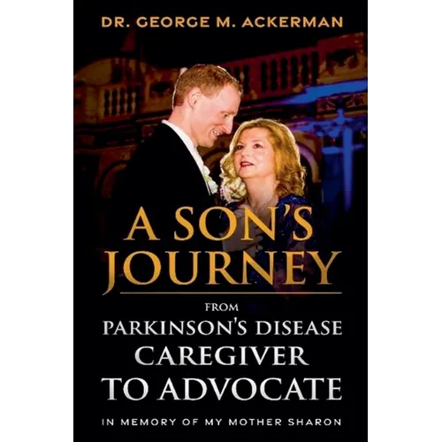 Paperback book: "A Son's Journey" by Dr. George M. Ackerman