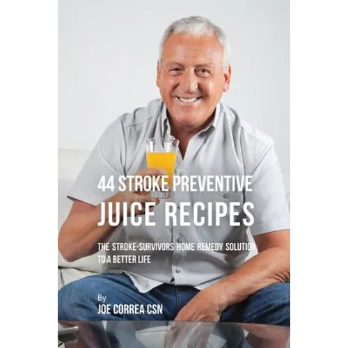 Paperback book with title '44 Stroke Preventive Juice Recipes' on cover