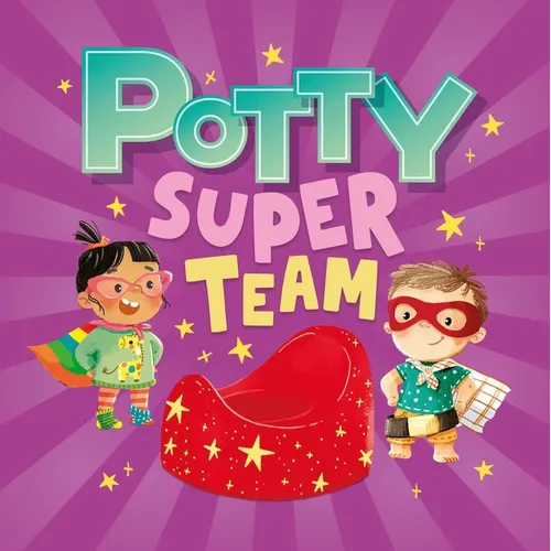 Children’s board book cover, “Potty Super Team” with superhero characters and red cap