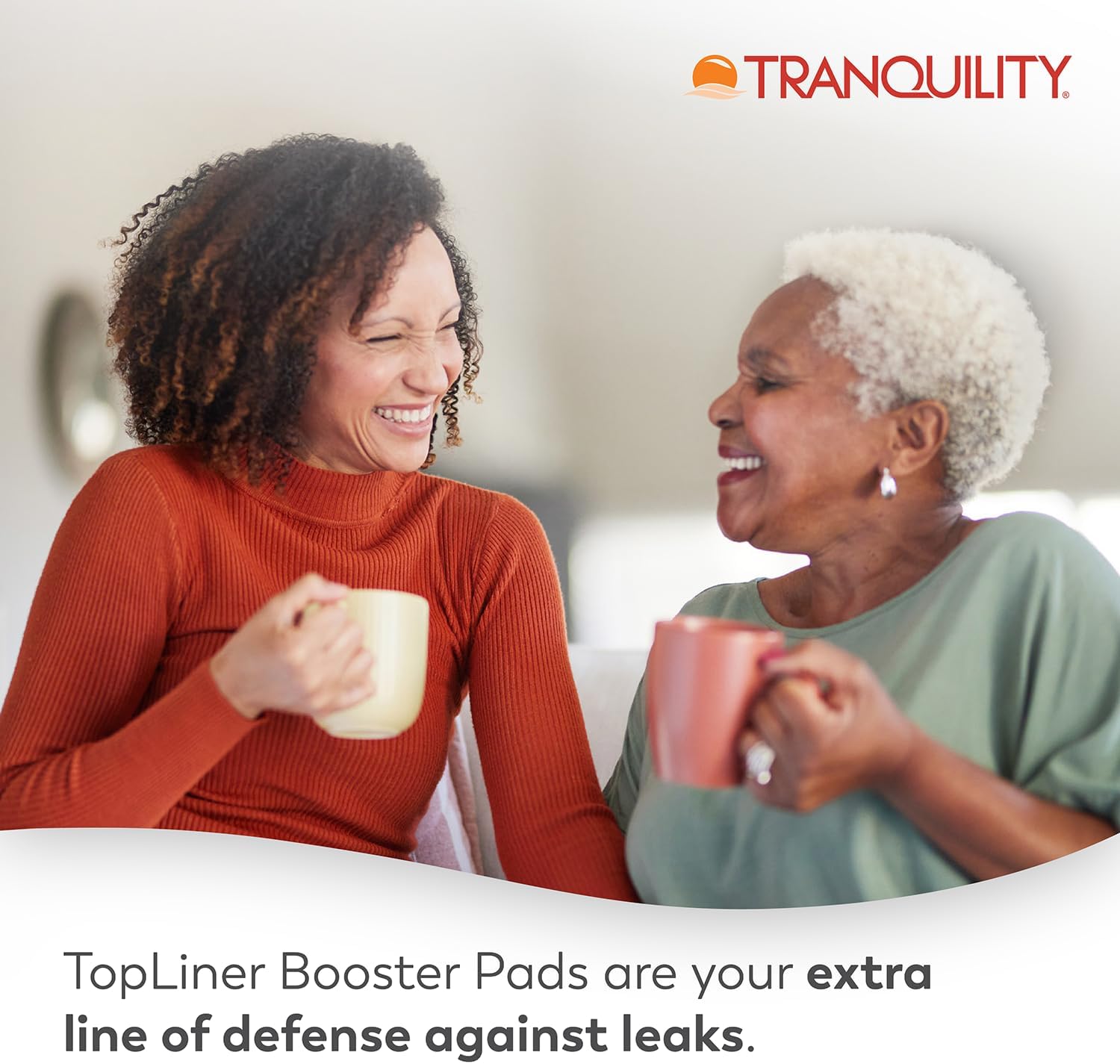 People holding drinks with text: TopLiner Booster Pads provide extra line of defense against leaks