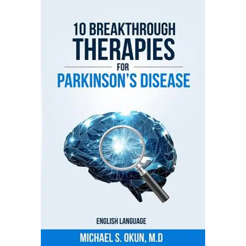 Paperback book titled "10 Breakthrough Therapies for Parkinson's Disease"