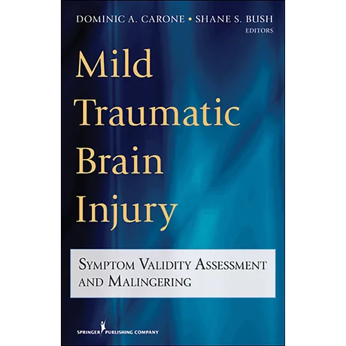 Paperback book cover titled Mild Traumatic Brain Injury; Symptom Validity Assessment and Malingering