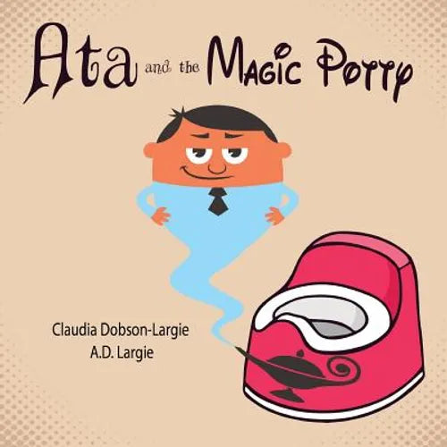 Children's potty training story book paperback, Ata and the Magic Potty cover art