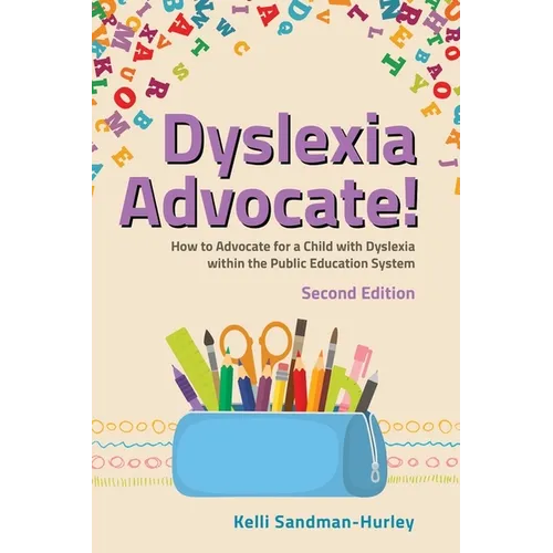 Paperback book cover with colorful letters, pencils, and blue pencil case; Kelli Sandman-Hurley