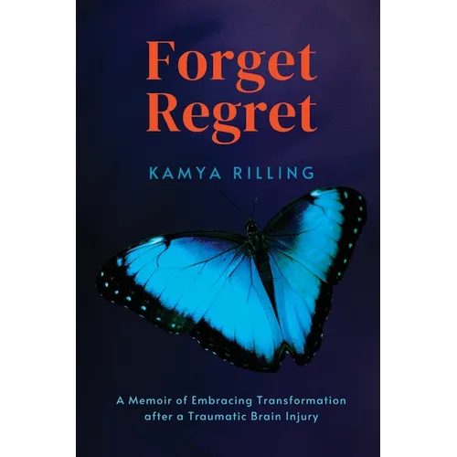 Paperback cover: 'Forget Regret', Kamya Rilling, blue butterfly